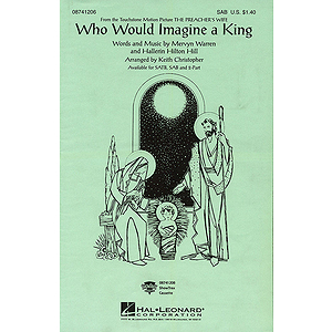 Who Would Imagine a King