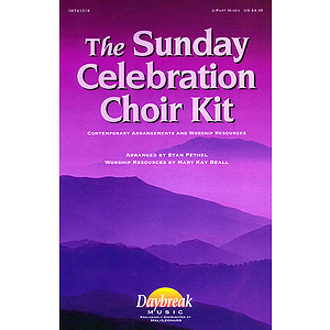 The Sunday Celebration Choir Kit