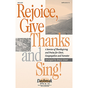 Rejoice, Give Thanks and Sing!