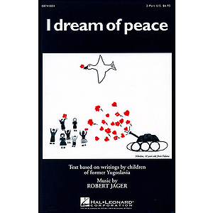 I Dream of Peace (Choral Suite)