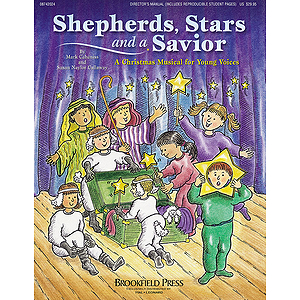 Shepherd, Stars, and a Savior (Holiday Sacred Musical)