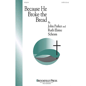 Because He Broke the Bread