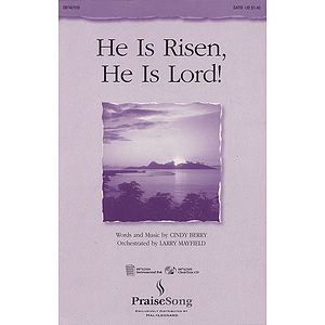 He Is Risen, He Is Lord!