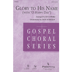 Glory to His Name