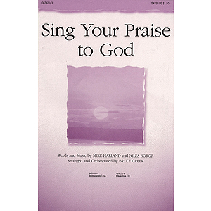 Sing Your Praise to God
