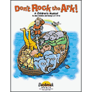Don't Rock the Ark! (Sacred Children's Musical)