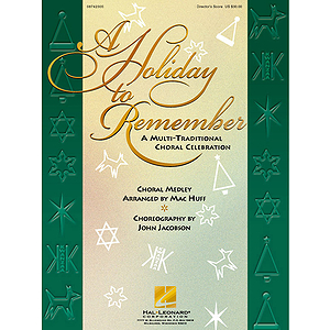 A Holiday to Remember - A Multi-Traditional Choral Celebration (Medley)