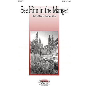 See Him in the Manger