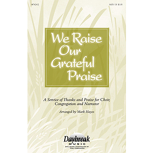 We Raise Our Grateful Praise