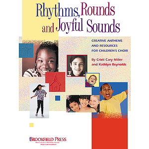 Rhythms, Rounds and Joyful Sounds