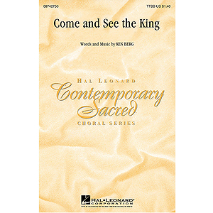 Come and See the King