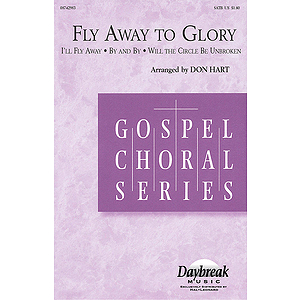 Fly Away to Glory (Medley)