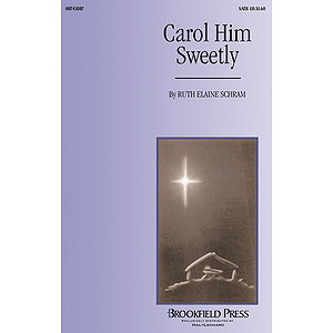 Carol Him Sweetly