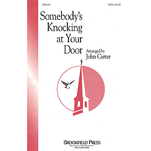 Somebody's Knocking at Your Door