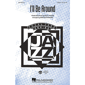 I'll Be Around