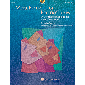 Voice Builders for Better Choirs