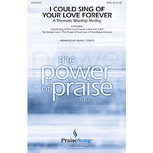 I Could Sing of Your Love Forever (Worship Medley)
