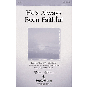 He's Always Been Faithful