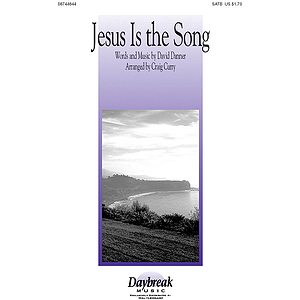 Jesus Is the Song
