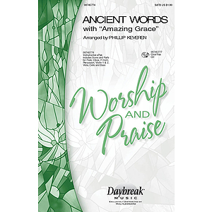 Ancient Words (with Amazing Grace)