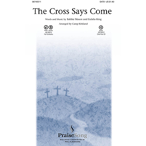 The Cross Says Come