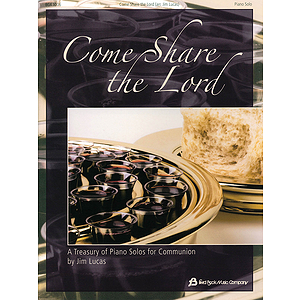 Come Share the Lord