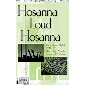 Hosanna, Loud Hosanna