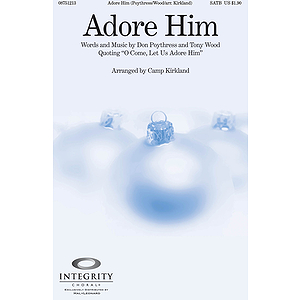 Adore Him