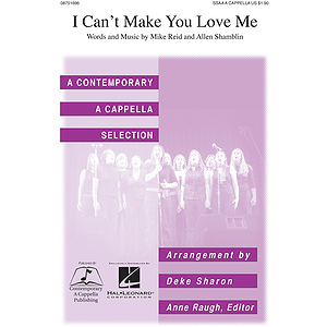 I Can't Make You Love Me