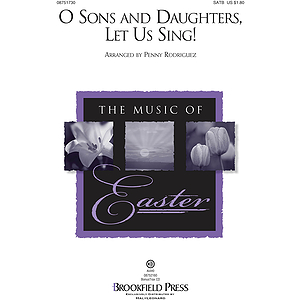 O Sons and Daughters, Let Us Sing!