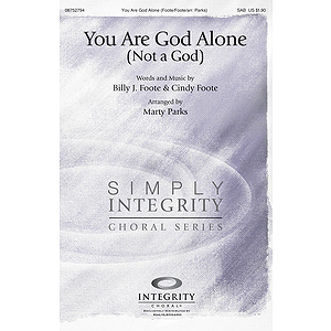 You Are God Alone (Not a God)