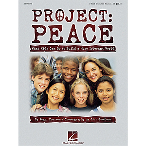 Project: Peace - What Kids Can Do to Build a More Tolerant World (Musical)