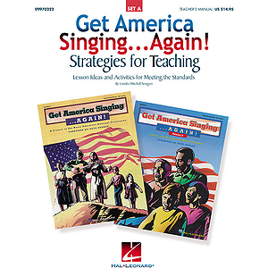 Get America Singing...Again! Strategies for Teaching - Set A