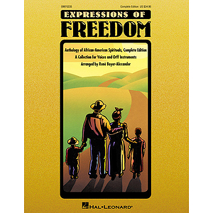 Expressions of Freedom Complete Edition (Anthology of African-American Spirituals)