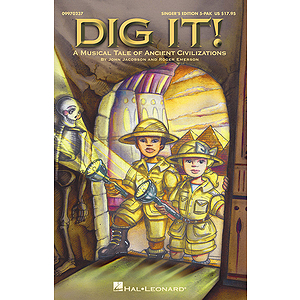 Dig It! (A Musical Tale of Ancient Civilizations)