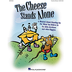 The Cheese Stands Alone (Musical)