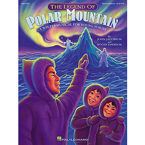 The Legend of Polar Mountain (Winter Musical)