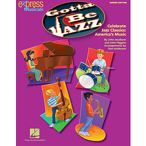 Gotta Be Jazz