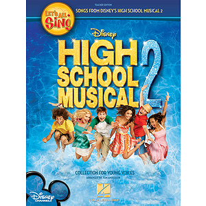 Let's All Sing Songs from Disney's High School Musical 2