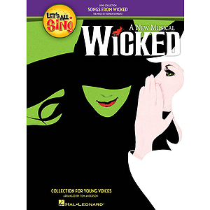 Let's All Sing Songs from Wicked