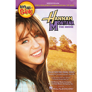 Let's All Sing Songs From Disney's Hannah Montana: The Movie