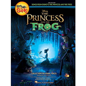 Let's All Sing... Songs from Disney's The Princess and the Frog