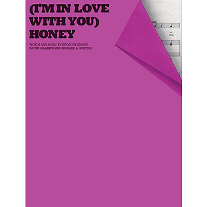 Honey (I'm In Love With You)