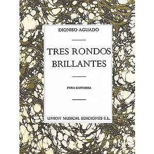 Aguado, D Tres Rondos Brillantes Guitar