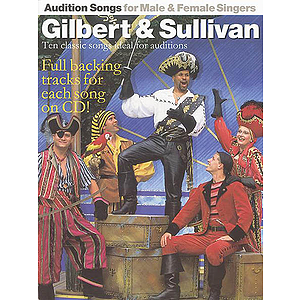 Audition Songs for Male and Female Singers: Gilbert & Sullivan