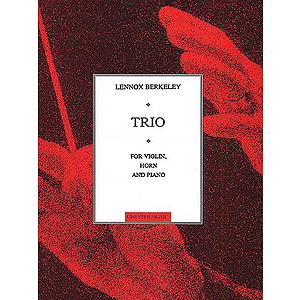 Lennox Berkeley: Trio For Horn, Violin And Piano Op.44