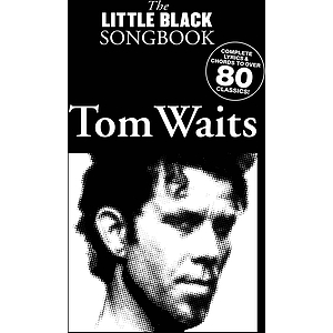 Tom Waits - The Little Black Songbook