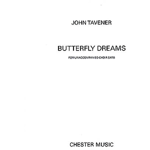 John Tavener: Butterfly Dreams