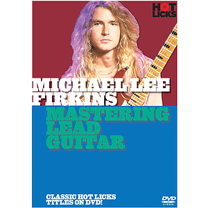 Michael Lee Firkins - Mastering Lead Guitar