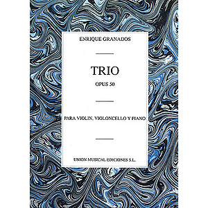 Enrique Granados: Trio Op.50 (Piano Trio)